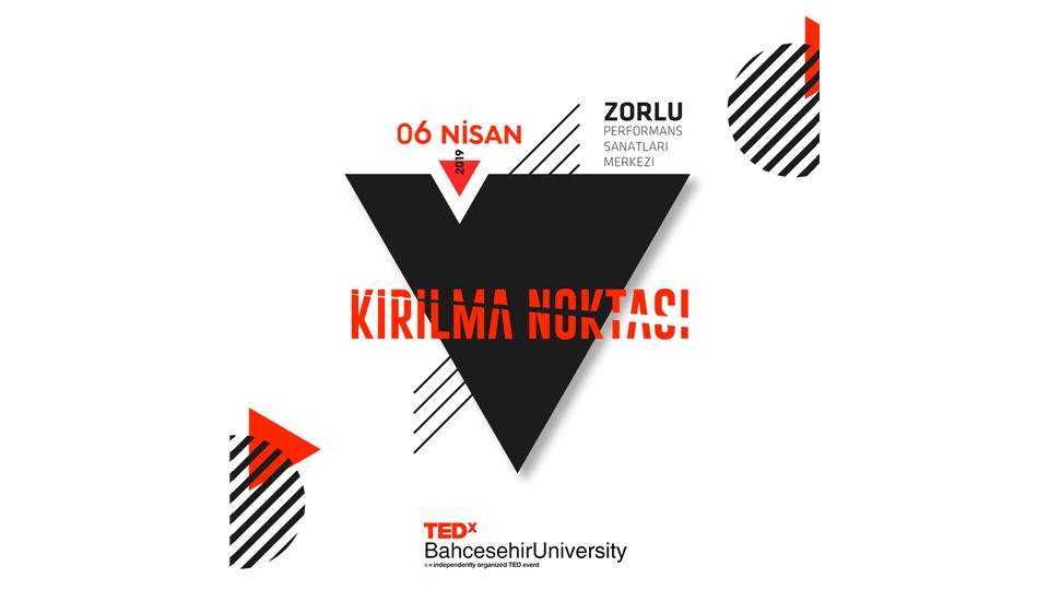 TEDxBahcesehirUniversity : Kırılma Noktası