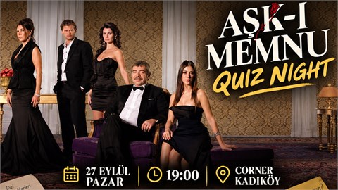 Aşk-ı Memnu Quiz Night