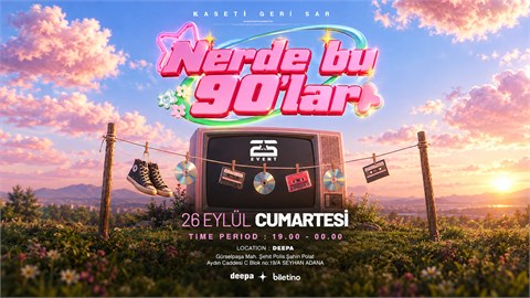Nerde Bu 90’lar?