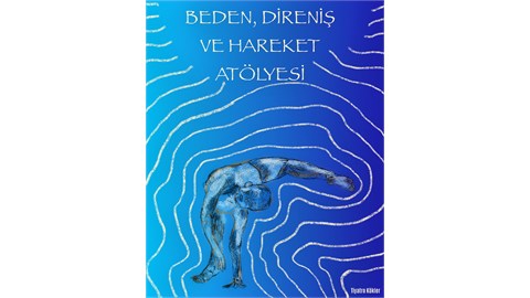 Beden, Direniş ve Hareket Atölyesi