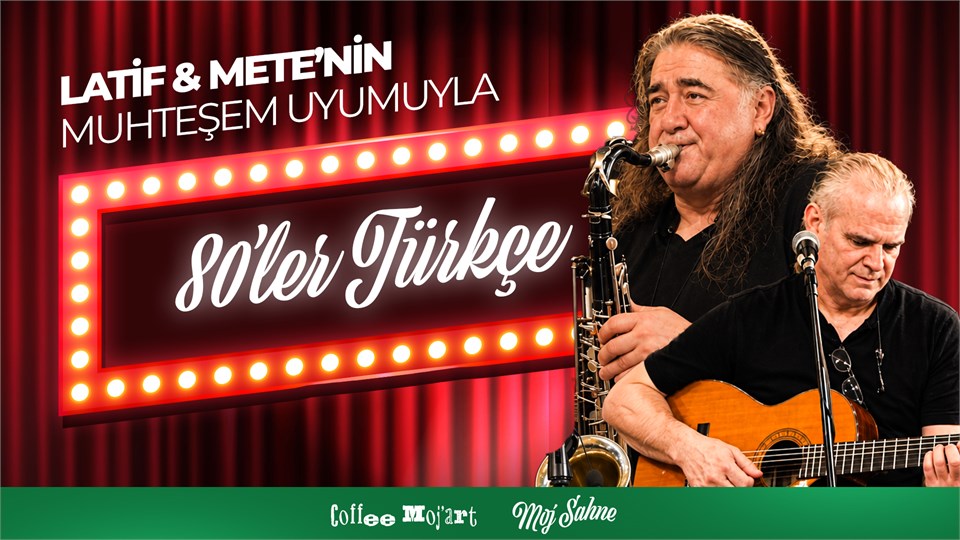 LATİF VE METE - GİTAR VE SAKSAFON, GELSİN 80'LER