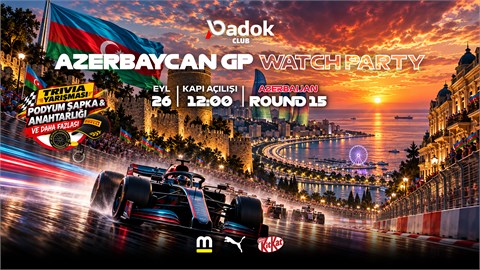 AZERBAYCAN GRAND PRIX WATCH PARTY