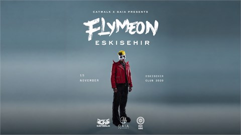 Catwalk X GAIA Presents // FLYMEON - The Evil Devil Show // Club 2020 Eskişehir
