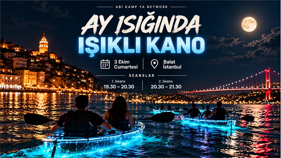 3 Ekim Cumartesi Ay Işığında Işık Kano Yapıyoruz 