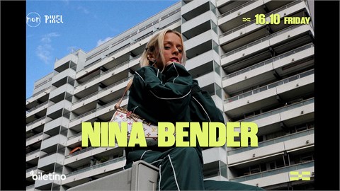 NINA BENDER - PIXEL ANKARA