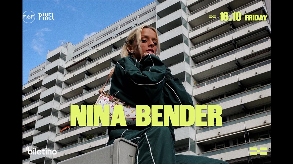 NINA BENDER - PIXEL ANKARA