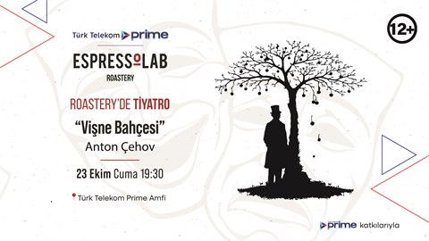 Vişne Bahçesi - Roastery'de Tiyatro