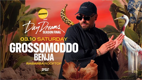 Daydreams at Sunset Invites Grossomoddo & Benja @Rabarba