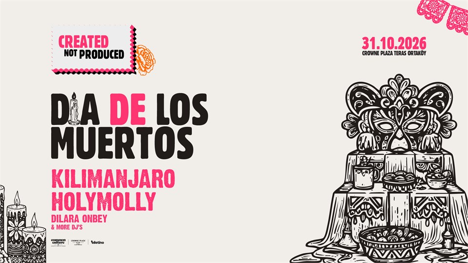 DIA DE LOS MUERTOS - KILIMANJARO & HOLYMOLLY by Created not produced