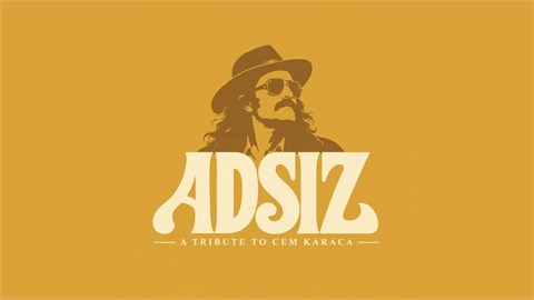 ADSIZ (A Tribute to Cem Karaca)