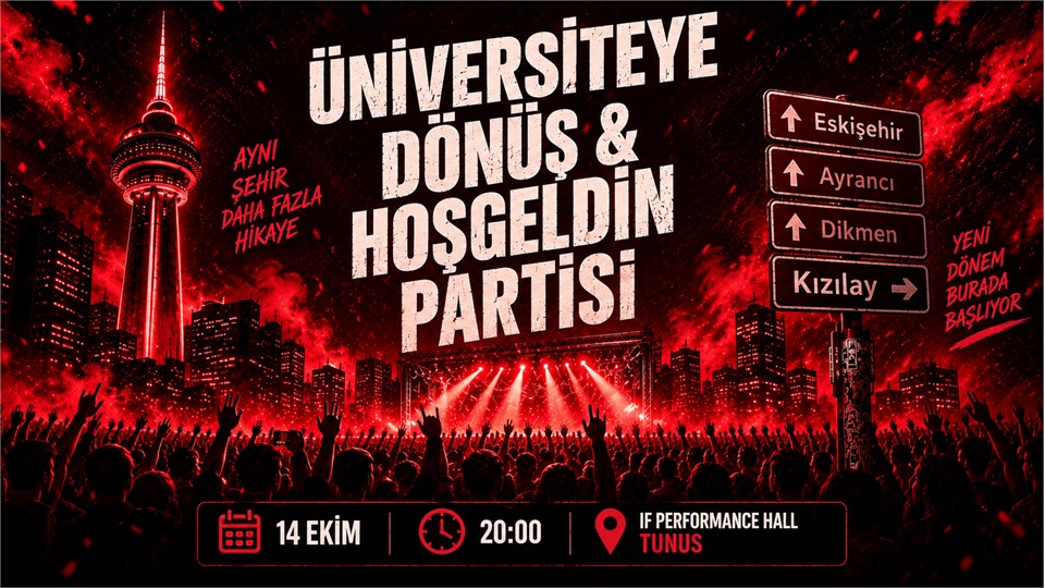 Üniversiteye Dönüş & Hoşgeldin Partisi