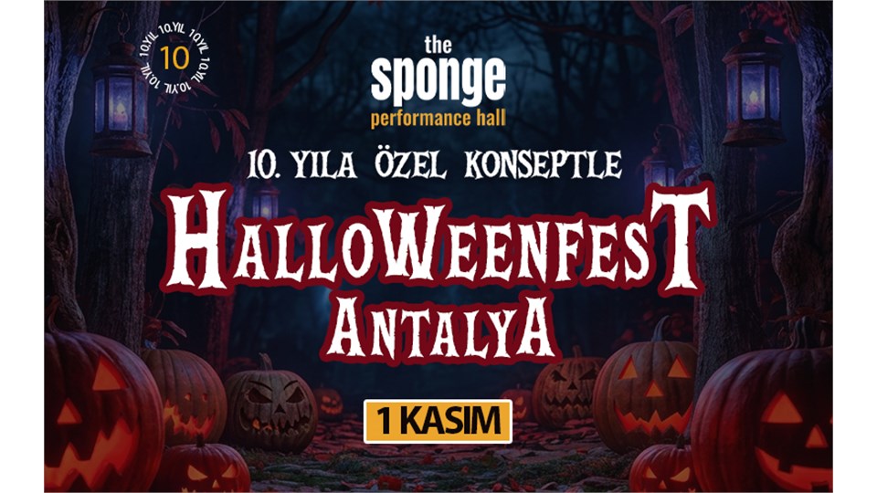 HalloweenFest Antalya 10.Yıl - The Sponge Performance Hall