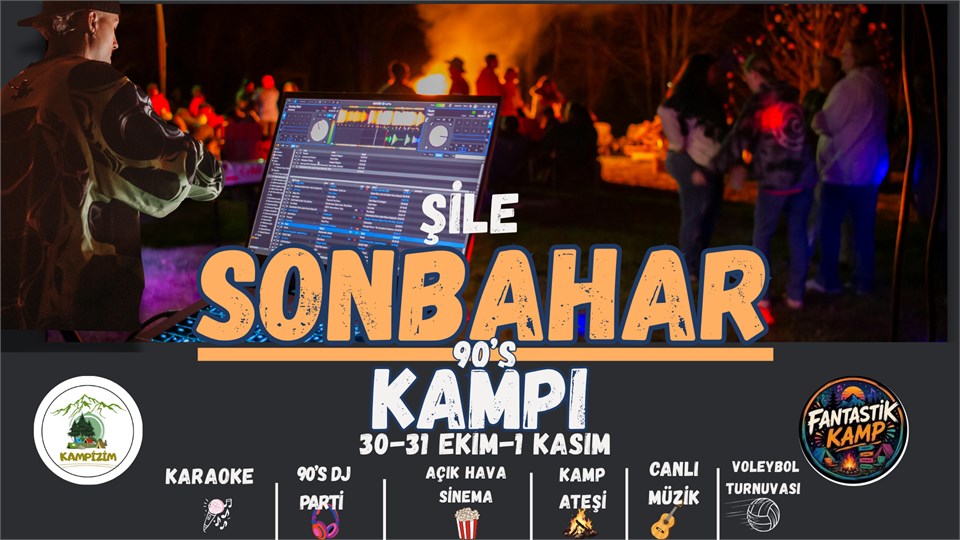 ŞİLE 90’S SONBAHAR KAMPI