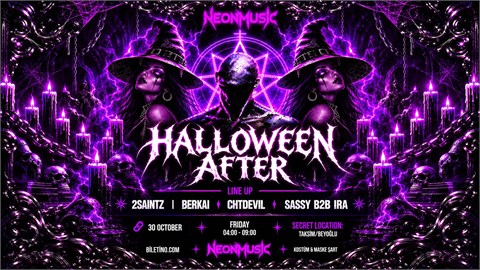 NEON MUSIC PRESENTS: HALLOWEEN AFTER RAVE