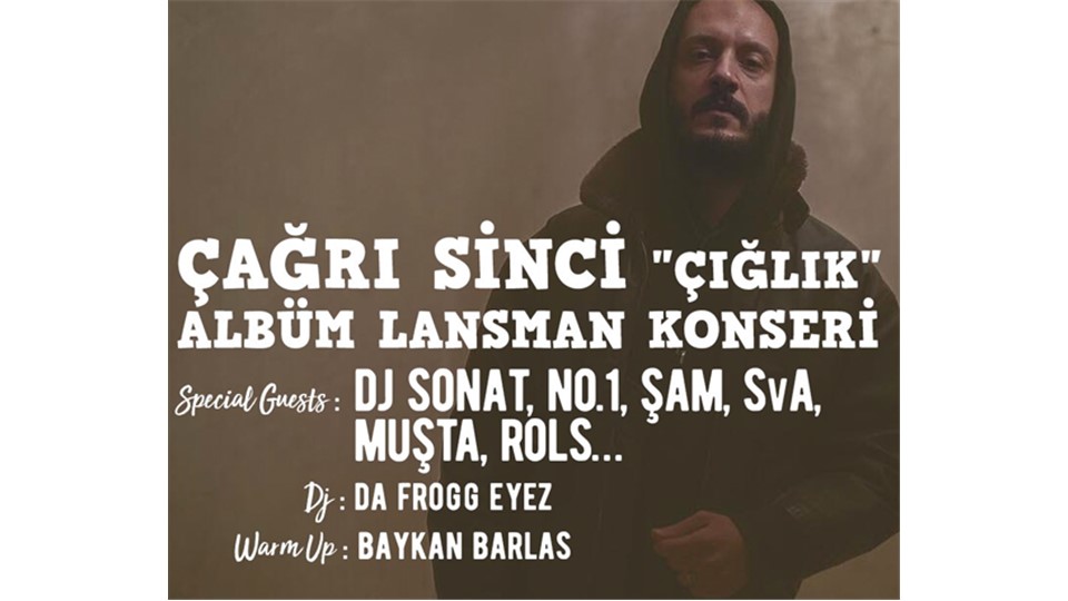 Çağrı Sinci "Çığlık" Albüm Lansman Konseri