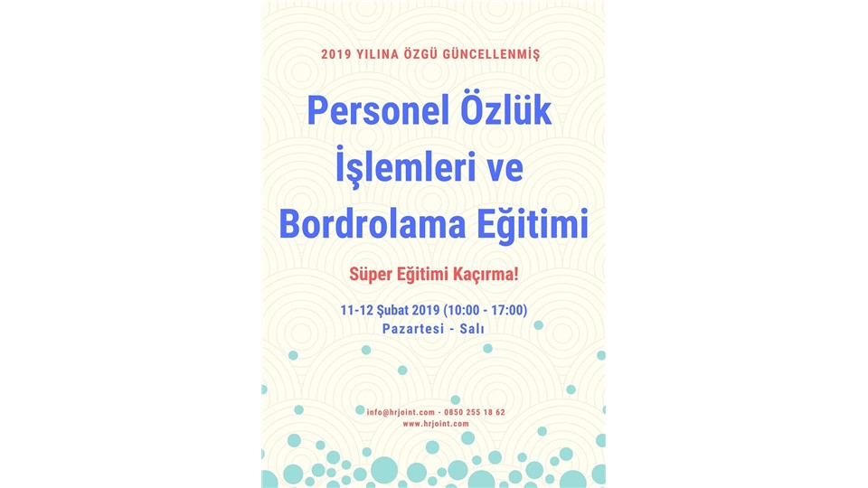 2019 Yılına Özgü Güncellenmiş Personel Özlük İşleri ve Bordrolama Eğitimi