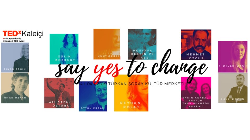 TEDxKaleiçi - "Say YES to Change "