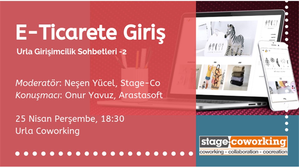 E-Ticarete Giriş - Urla Girişimcilik Sohbetleri (2)