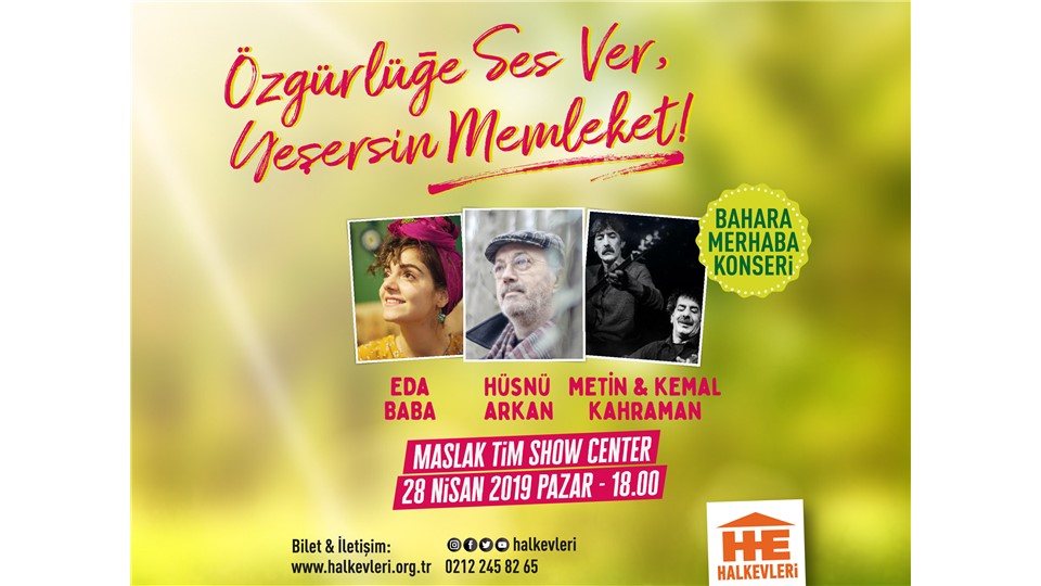 Bahara Merhaba Konseri! Özgürlüğe ses ver, yeşersin memleket! 
