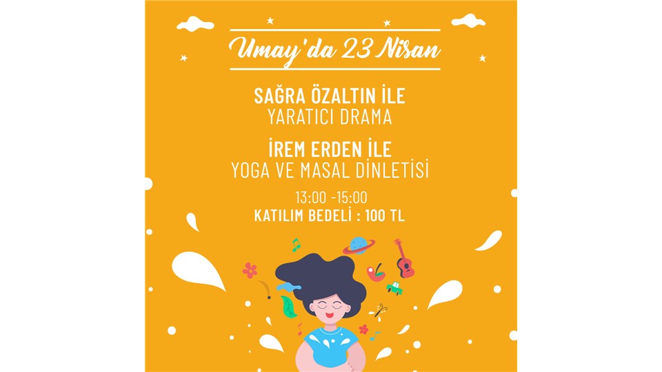 Umay'da 23 Nisan Yaratıcı Drama, Yoga ve Masal Dinletisi