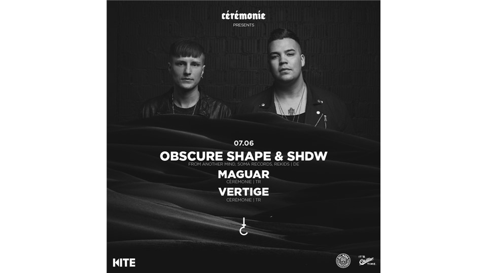 Cérémonie Presents: Obscure Shape & SHDW - Maguar & Vertige