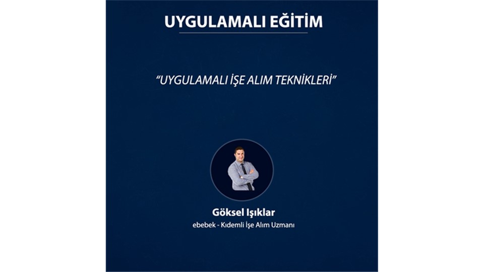 Uygulamalı İşe Alım ve Mülakat Teknikleri Eğitimi