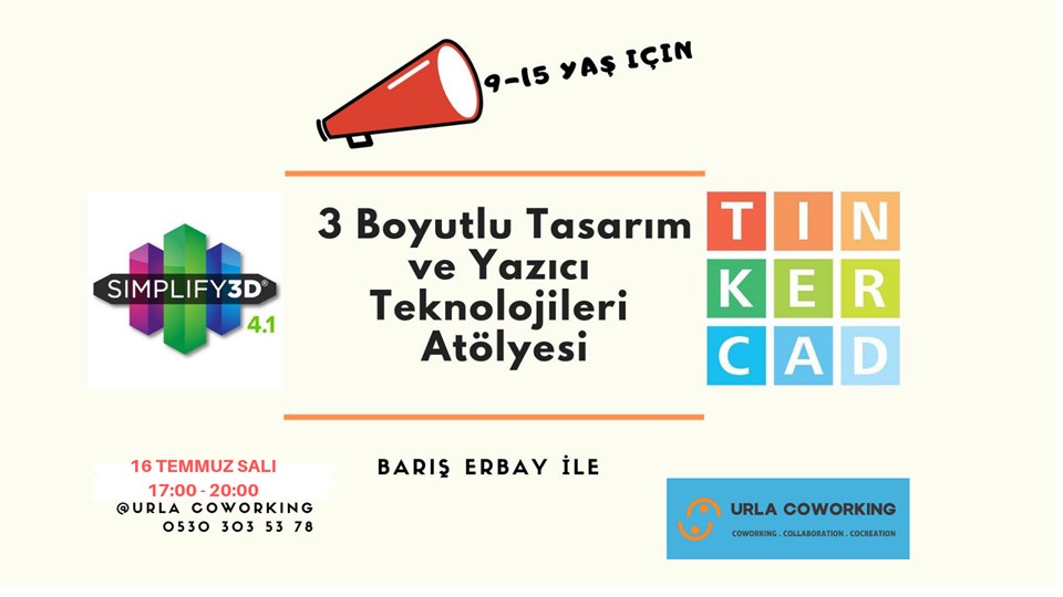 3D Printing ve Yazıcı Teknolojileri Atölyesi (6 yaş ve üstü herkes)