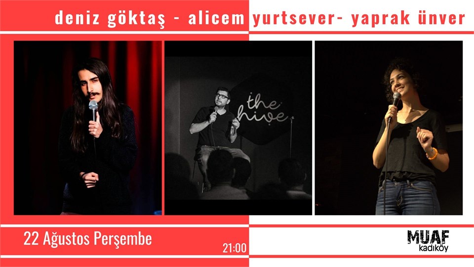 Stand Up Deniz Göktaş - Alicem Yurtsever - Yaprak Ünver