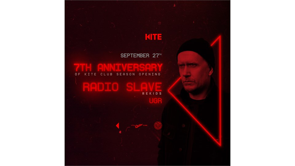 7th Anniversary of Kite: Season Opening w/ Radio Slave (Rekids)