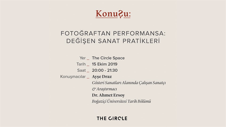 KonuŞu: Fotoğraftan Performansa: Değişen Sanat Pratikleri