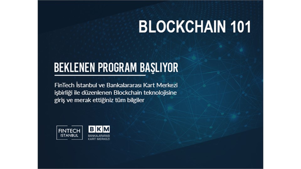 FinTech İstanbul - Blockchain 101 Eğitim Programı - 7. Dönem