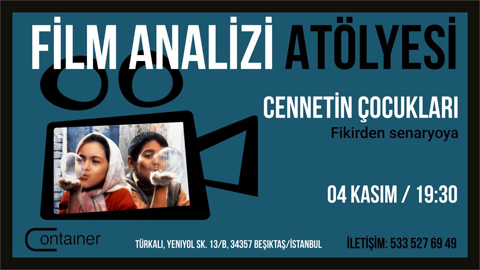 Film Analizi Atölyesi: Fikirden Senaryoya - Cennetin Çocukları