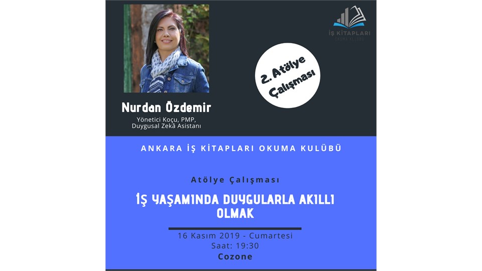 İş Yaşamında Duygularla Akıllı Olmak - Atölye Çalışması