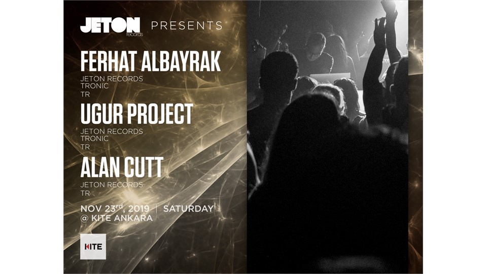 Jeton Records Showcase: Ferhat Albayrak, Ugur Project, Alan Cutt