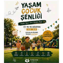 YAŞAM ÇOCUK ŞENLİĞİ