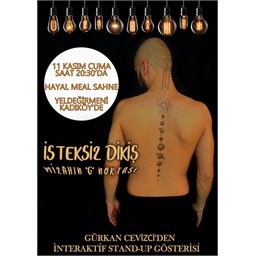 Gürkan Cevizic / İsteksiz Dikiş İnteraktif Stand-up Gösterisi