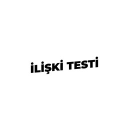 Mesut Süre İle İlişki Testi